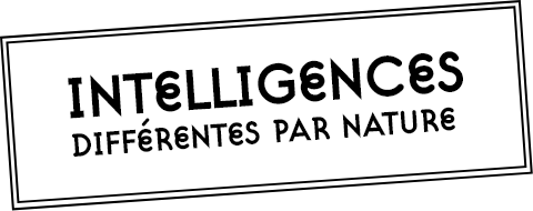 Intelligences, différentes par nature 